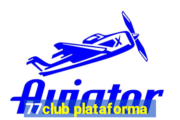 77club plataforma